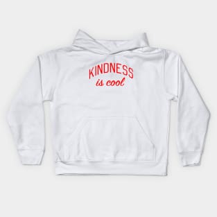 Kindness is Cool Kids Hoodie